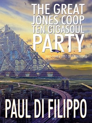 cover image of The Great Jones Coop Ten Gigasoul Party (and Other Lost Celebrations)